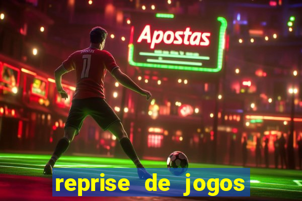 reprise de jogos de futebol